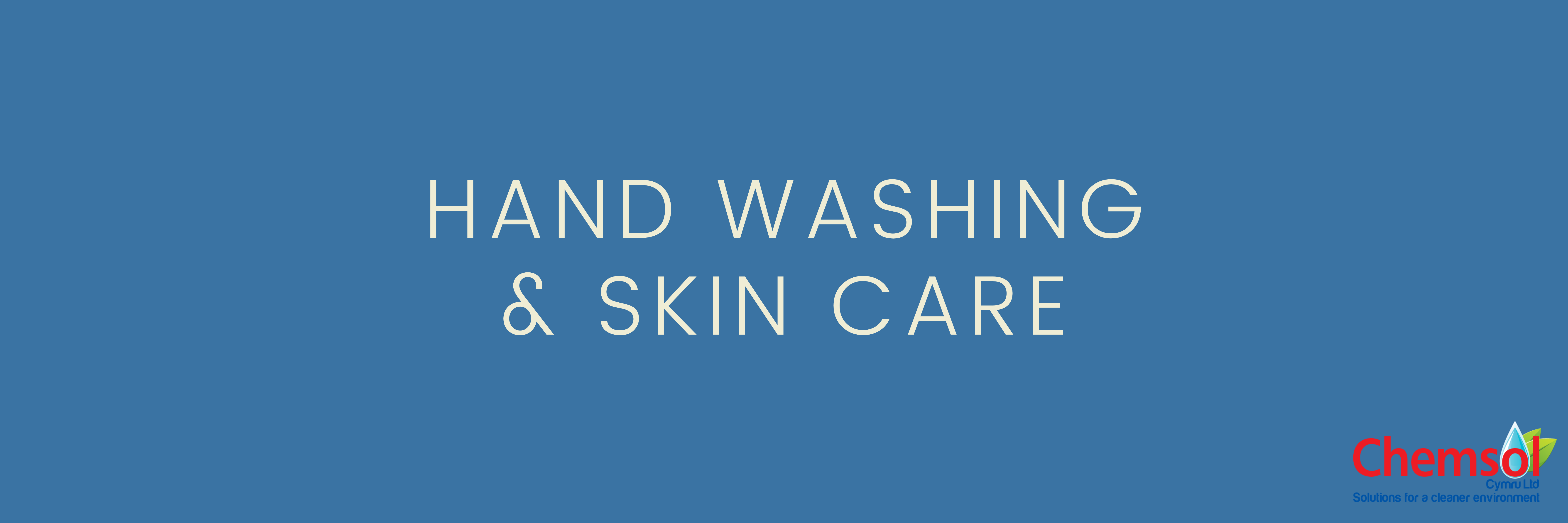 Hand Washing & Skin Care